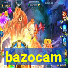 bazocam