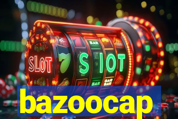 bazoocap