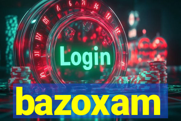 bazoxam