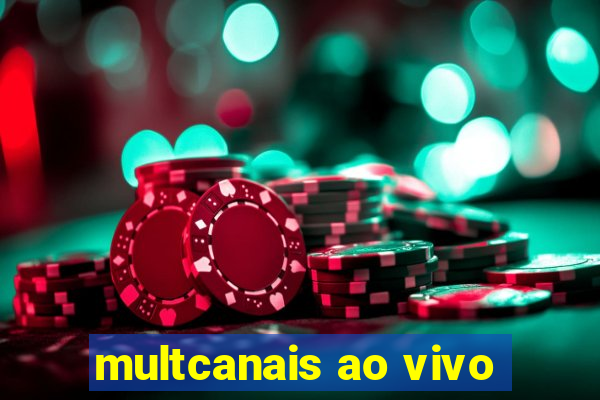 multcanais ao vivo