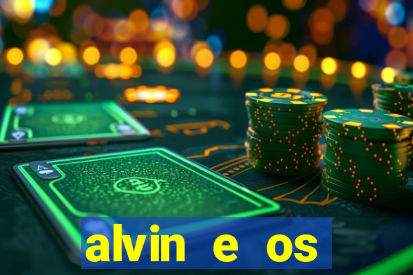 alvin e os esquilos redecanais