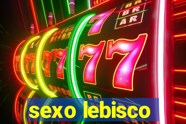 sexo lebisco