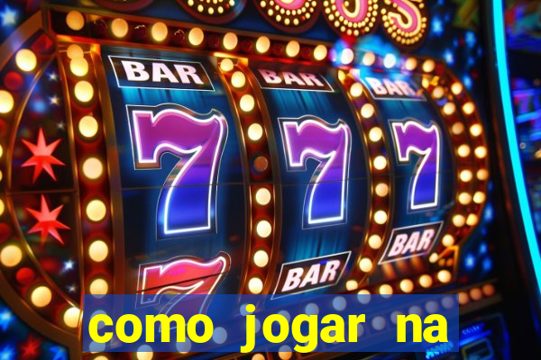 como jogar na plataforma do tigre