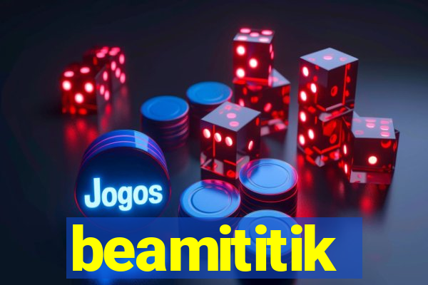 beamititik