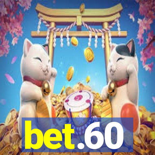 bet.60