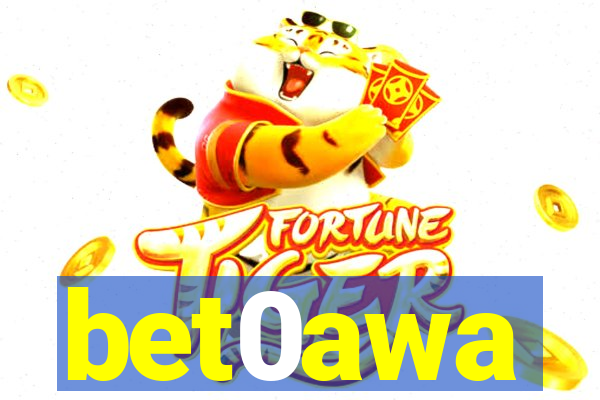 bet0awa