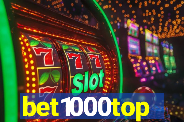 bet1000top