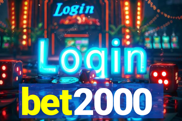 bet2000