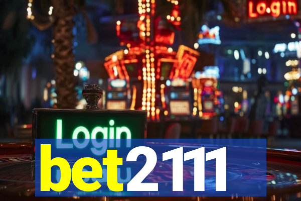 bet2111