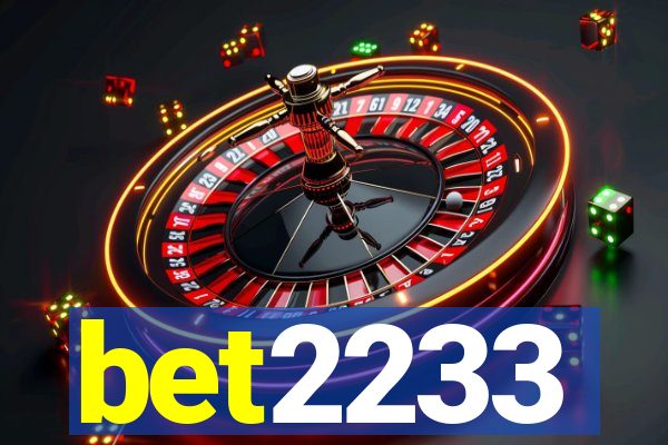 bet2233