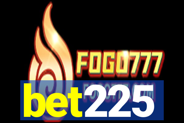 bet225