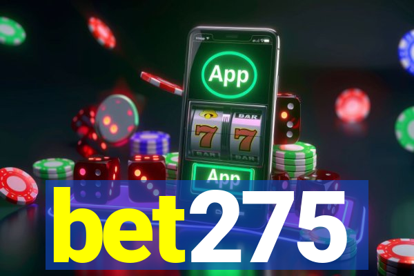 bet275