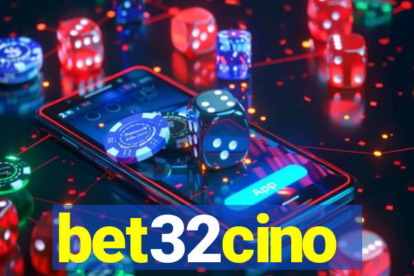 bet32cino