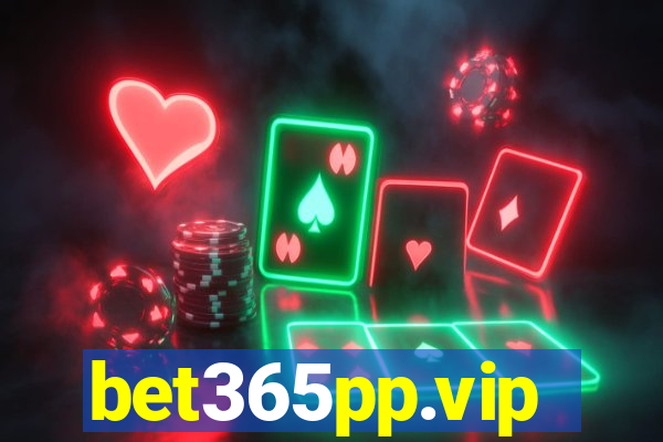 bet365pp.vip