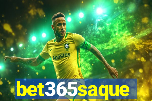 bet365saque