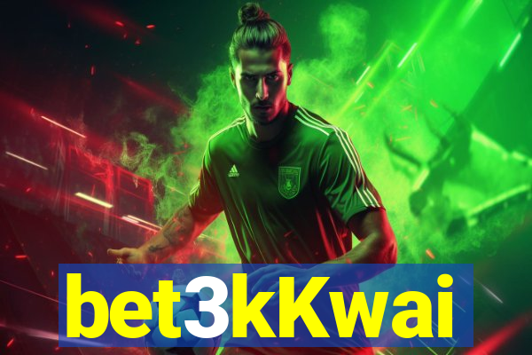 bet3kKwai