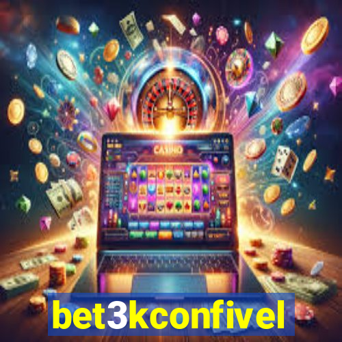 bet3kconfivel