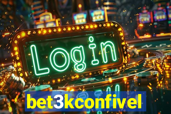 bet3kconfivel