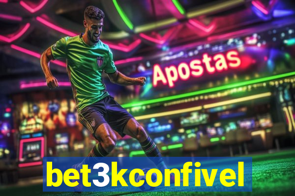 bet3kconfivel