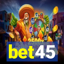 bet45