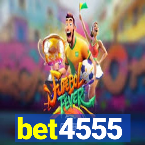 bet4555