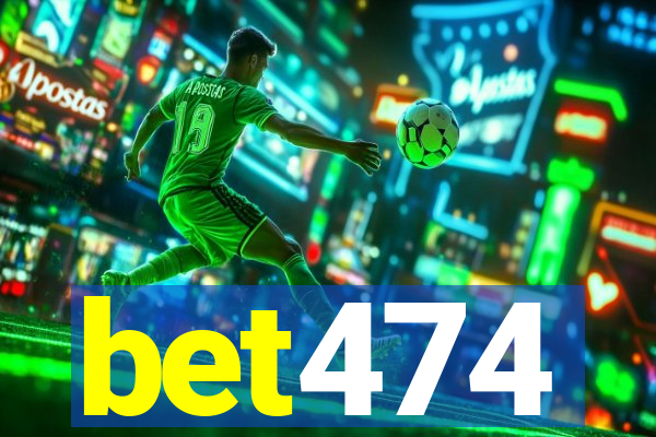 bet474