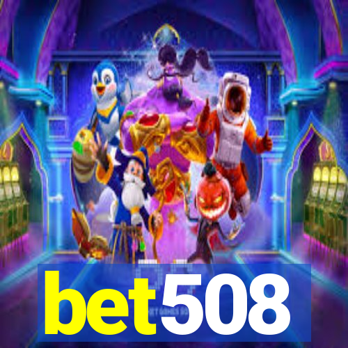 bet508