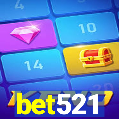 bet521