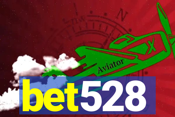 bet528