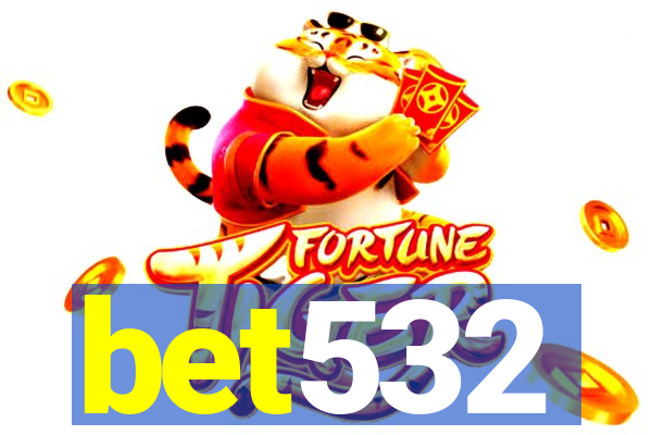 bet532