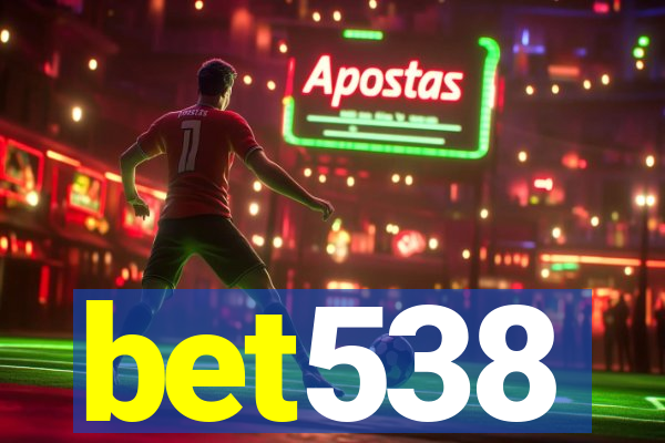 bet538