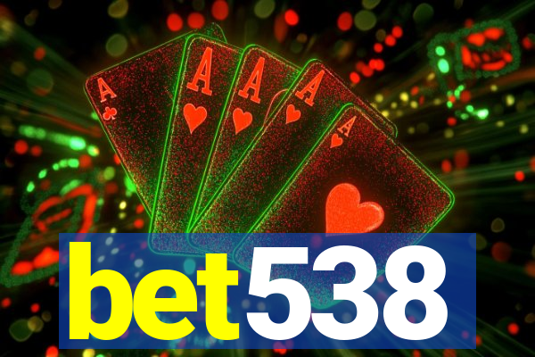 bet538