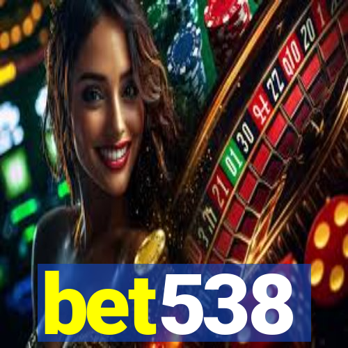 bet538