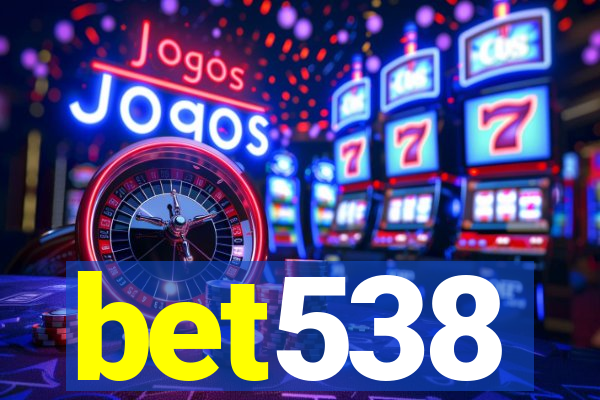 bet538