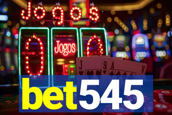 bet545