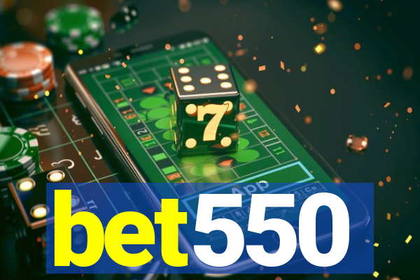 bet550