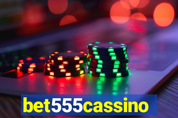 bet555cassino