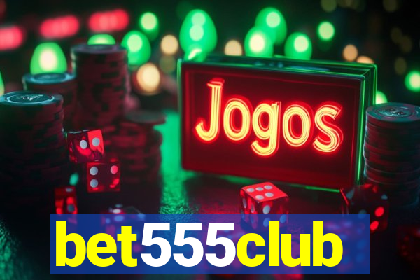 bet555club