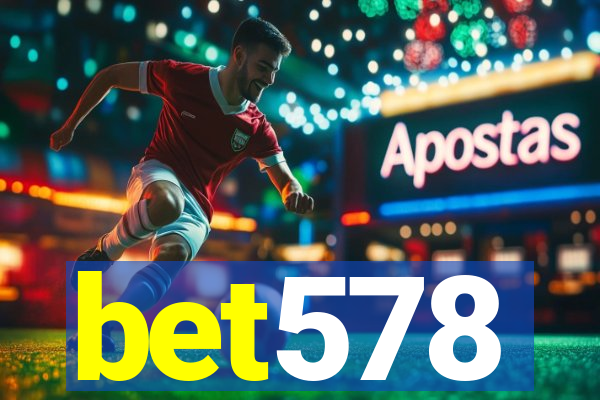 bet578