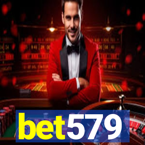 bet579