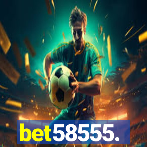 bet58555.