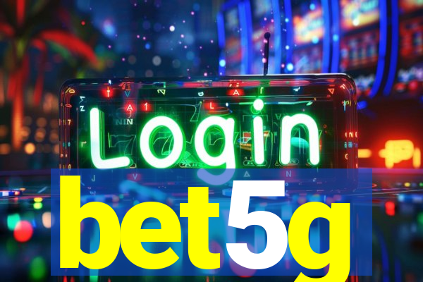 bet5g