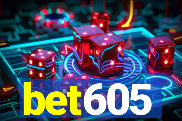 bet605