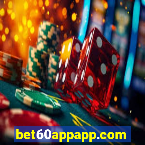 bet60appapp.com