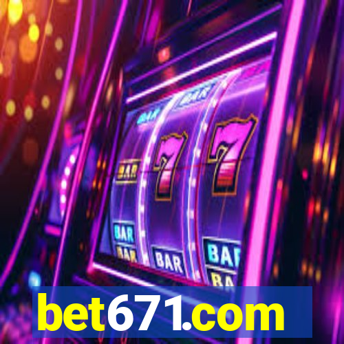 bet671.com