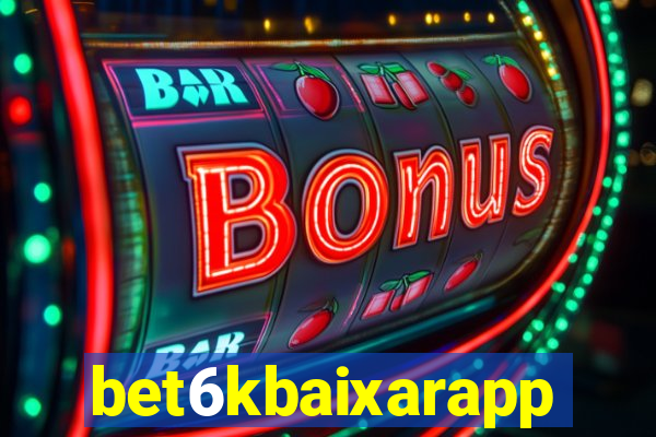 bet6kbaixarapp