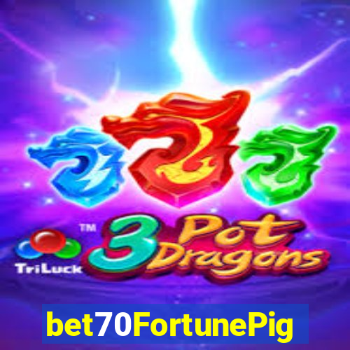 bet70FortunePig