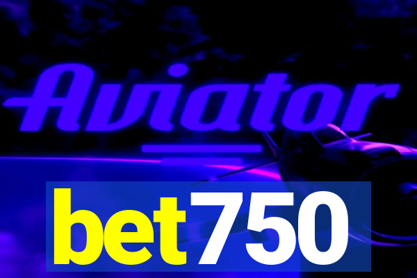 bet750