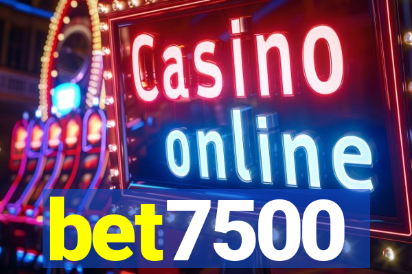 bet7500