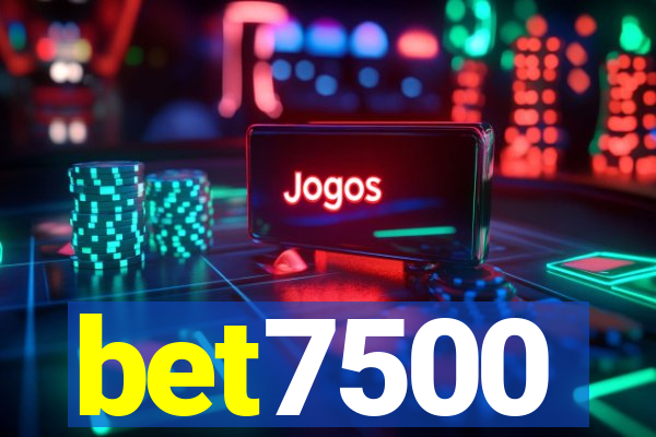 bet7500